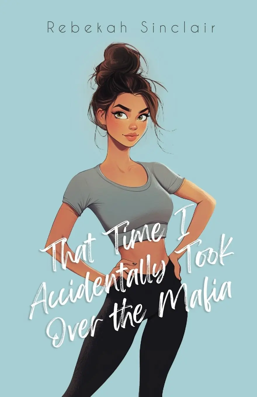Cover: 9798991099721 | That Time I Accidentally Took Over The Mafia | Rebekah Sinclair | Buch