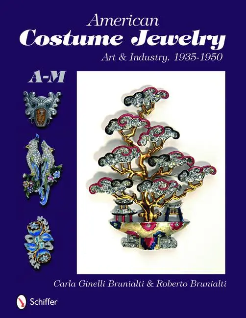 Cover: 9780764329821 | American Costume Jewelry: Art &amp; Industry, 1935-1950, A-M | Brunialti