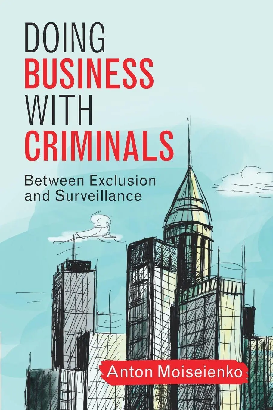 Cover: 9781009609821 | Doing Business with Criminals | Anton Moiseienko | Taschenbuch | 2025
