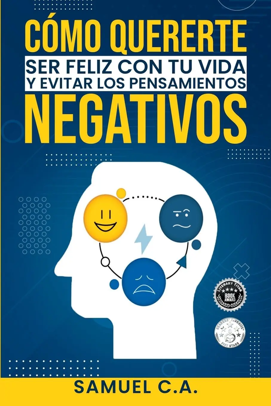 Cover: 9788412699821 | Cómo quererte, ser feliz con tu vida y evitar los pensamientos...