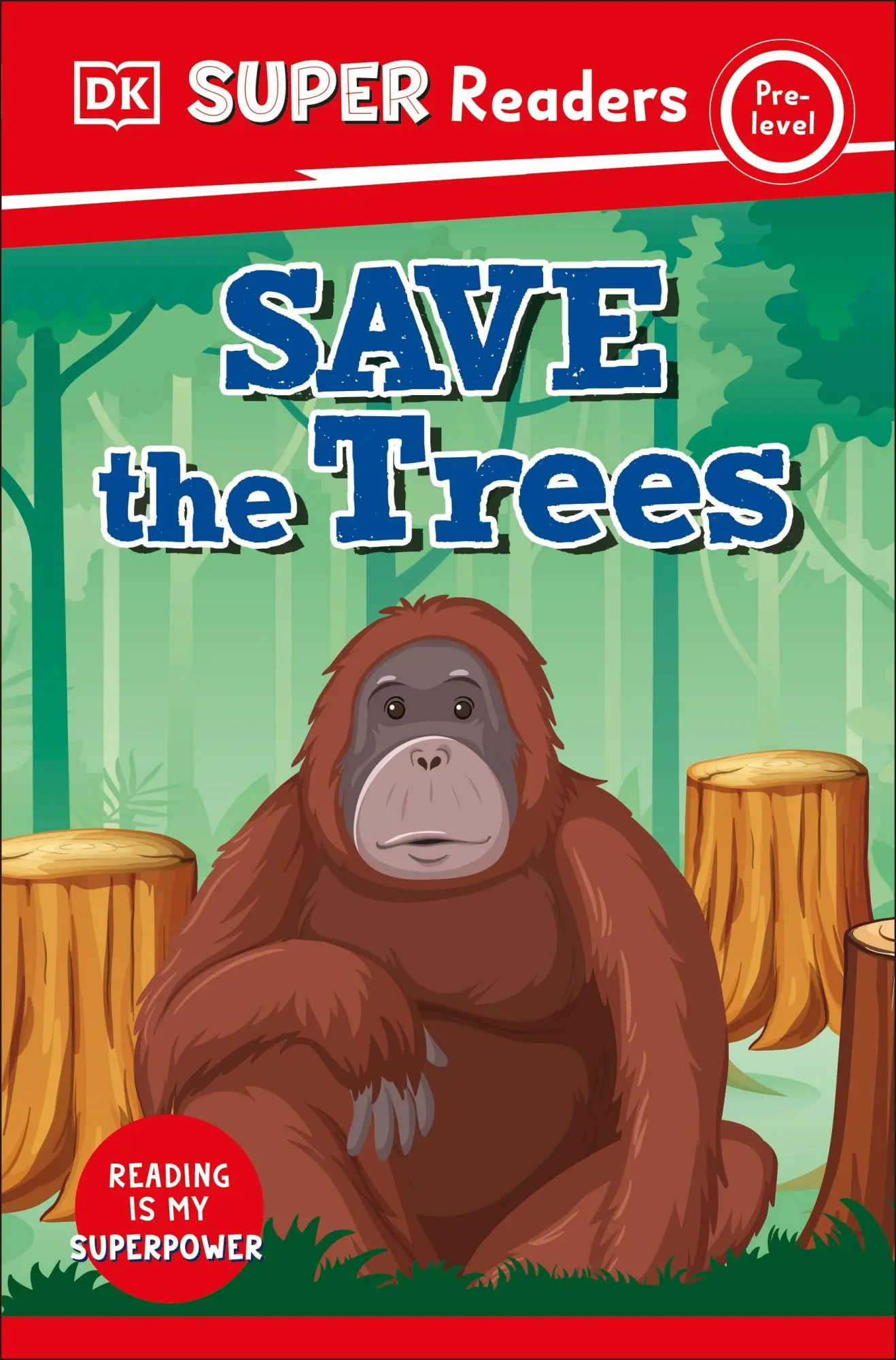 Cover: 9780241599921 | DK Super Readers Pre-Level Save the Trees | Dk | Taschenbuch | 2023