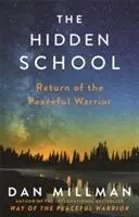 Cover: 9781781809921 | The Hidden School | Return of the Peaceful Warrior | Dan Millman