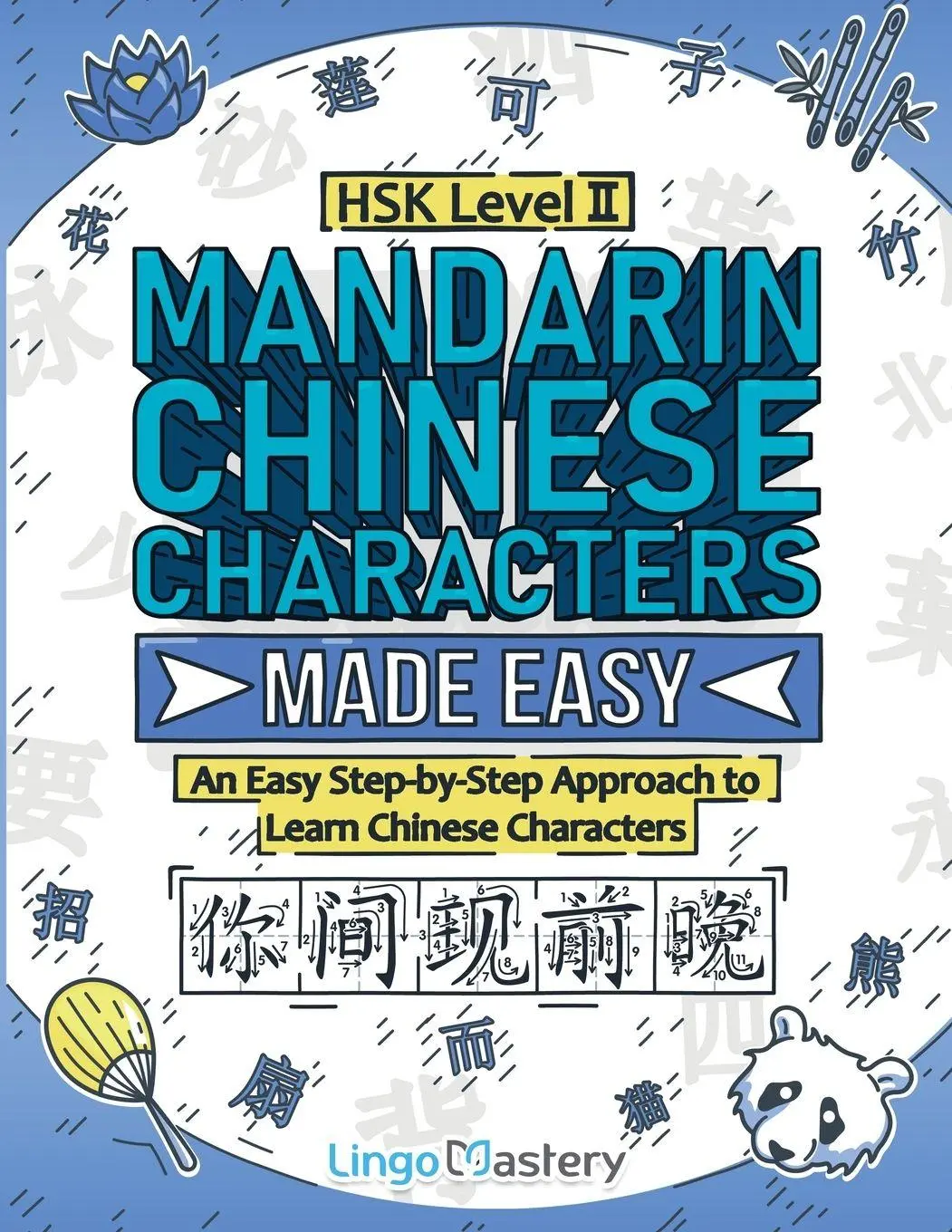 Cover: 9781951949921 | Mandarin Chinese Characters Made Easy | Lingo Mastery | Taschenbuch