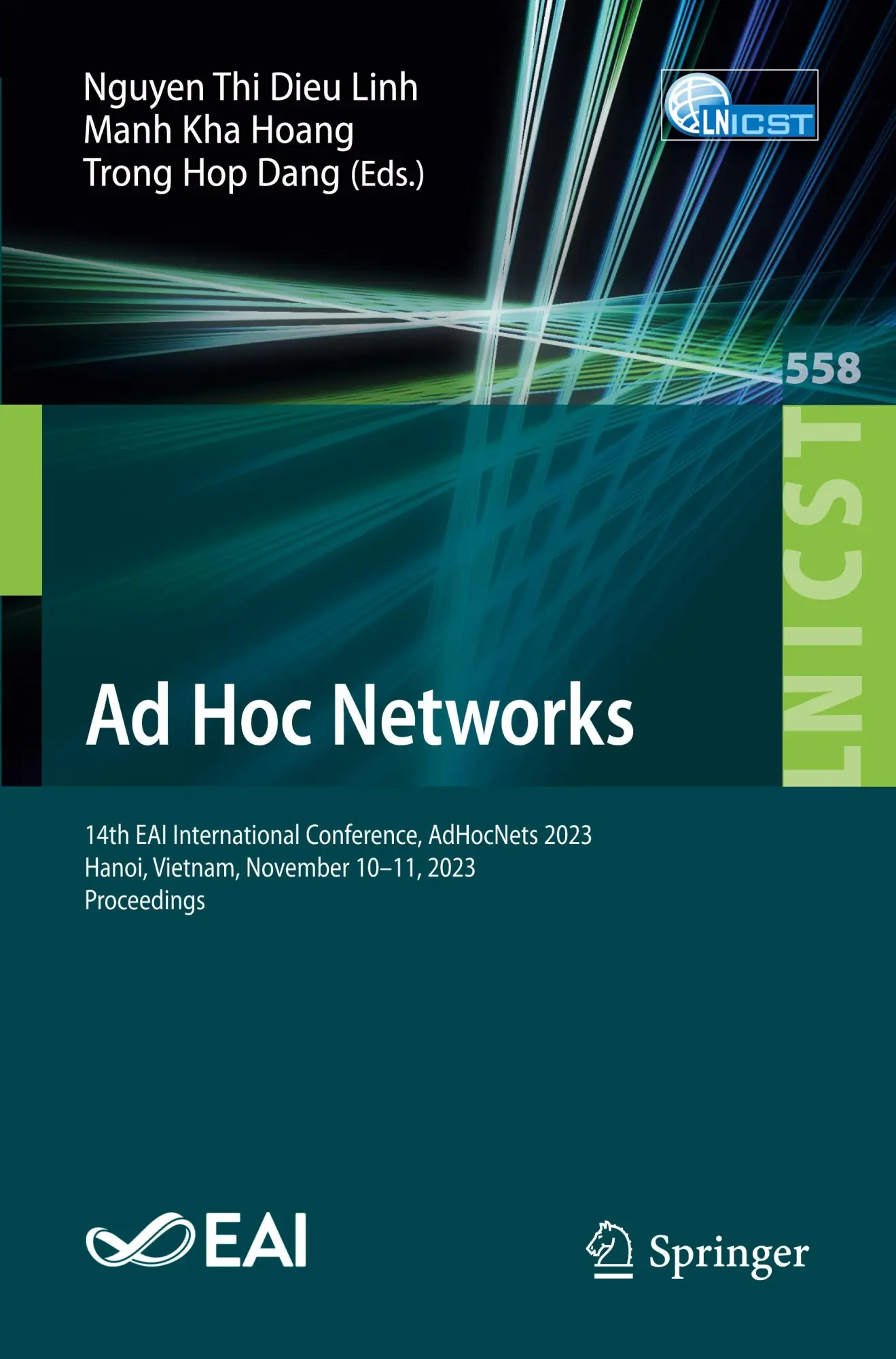 Ad Hoc Networks: 14th EAI International Conference, AdHocNets 2023, Hanoi, Vietnam, November 10-11, 2023, Proceedings (Lecture Notes of the Institute ... Engineering, 558, Band 558)