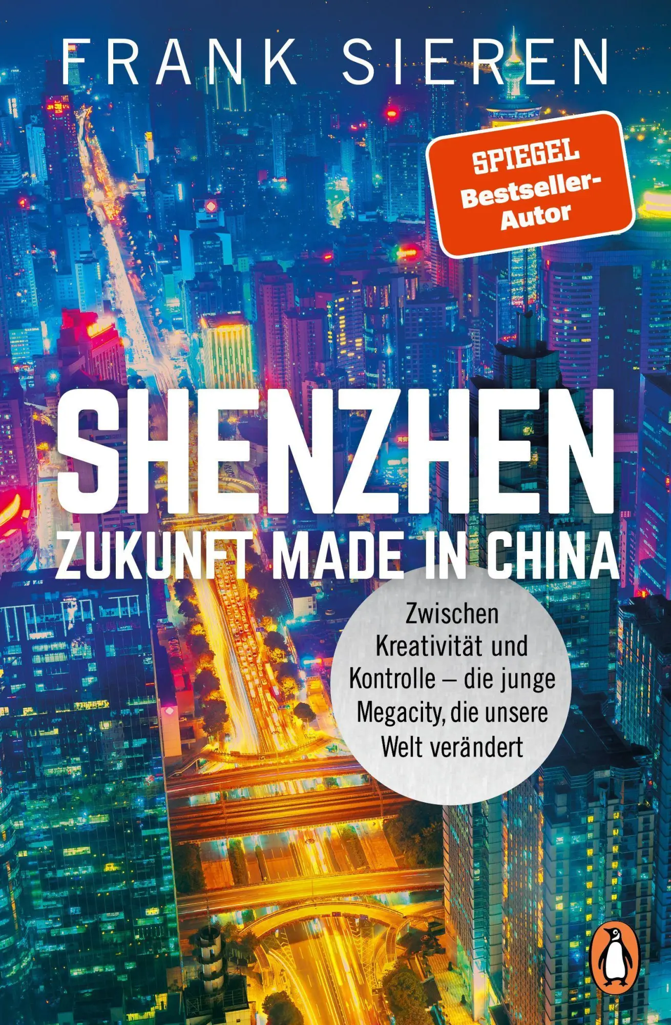 Cover: 9783328109921 | Shenzhen - Zukunft Made in China | Frank Sieren | Taschenbuch | 416 S.