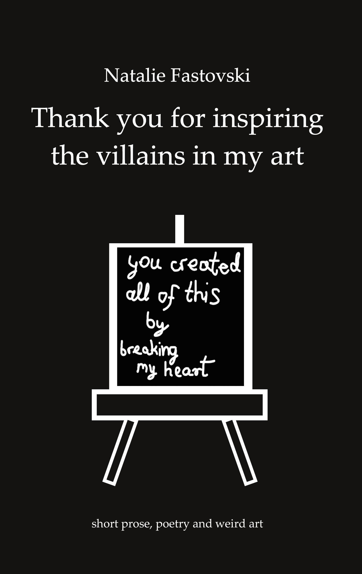 Cover: 9783753439921 | Thank you for inspiring the villains in my art | Natalie Fastovski