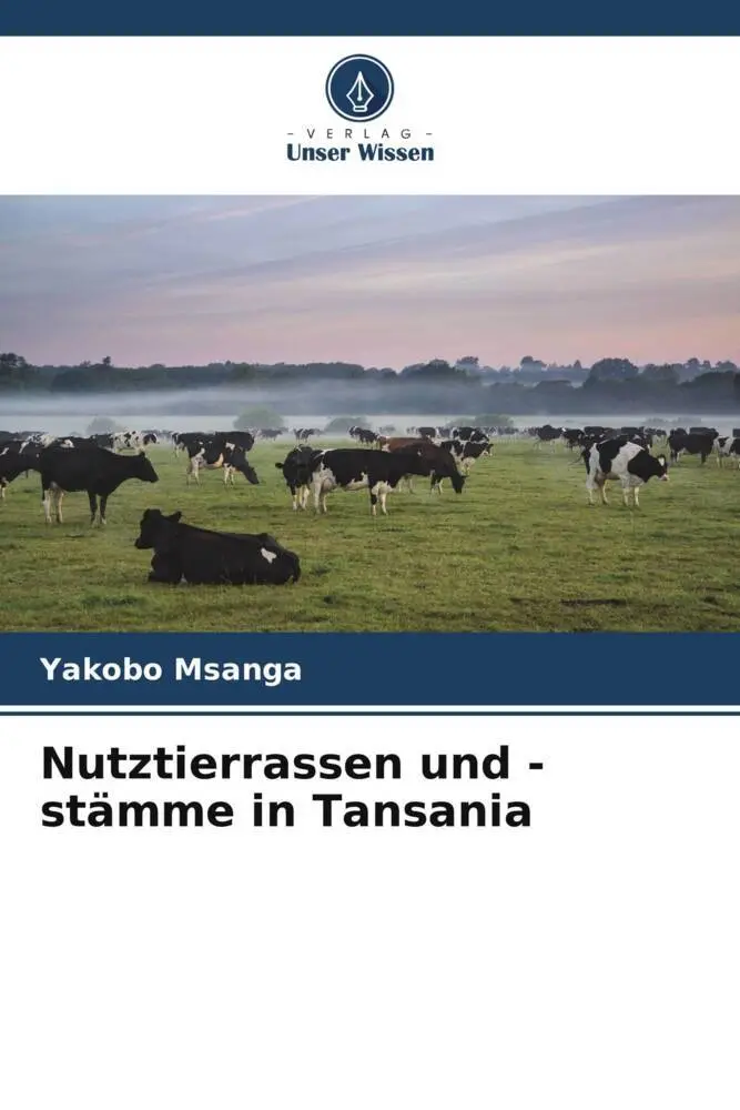 Cover: 9786207579921 | Nutztierrassen und -stämme in Tansania | Yakobo Msanga | Taschenbuch