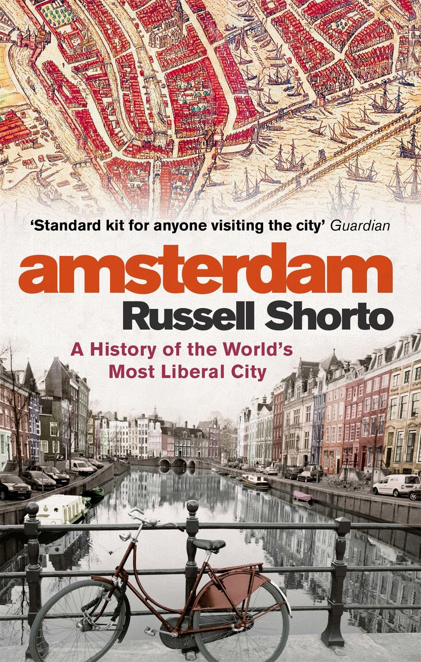 Amsterdam | A History of the World's Most Liberal City | Russell Shorto | Taschenbuch | Kartoniert / Broschiert | Englisch | 2014 | Little, Brown Book Group | EAN 9780349000022 - Shorto, Russell