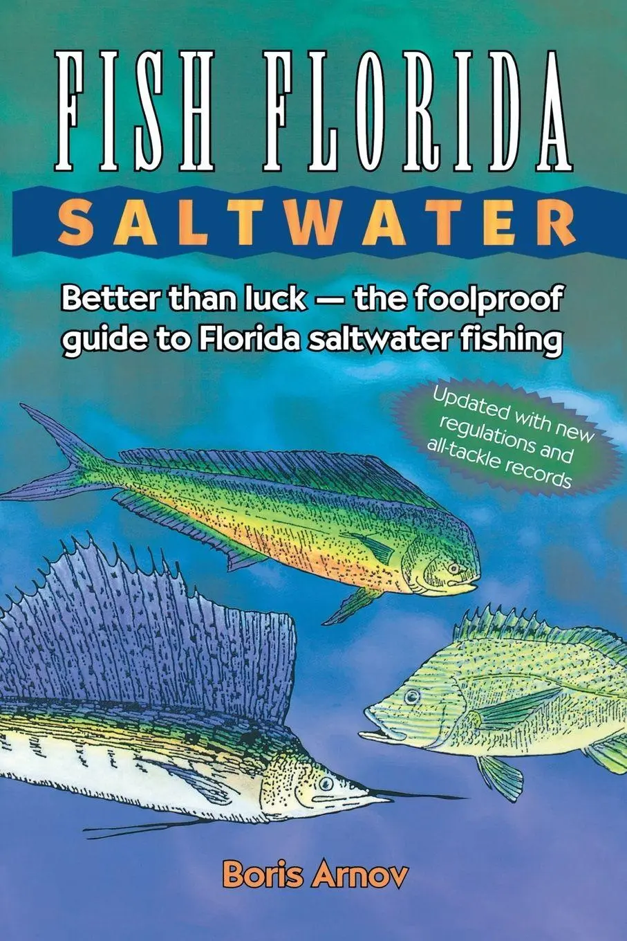 Cover: 9780884150022 | Fish Florida Saltwater | Boris Arnov | Taschenbuch | Englisch | 1991