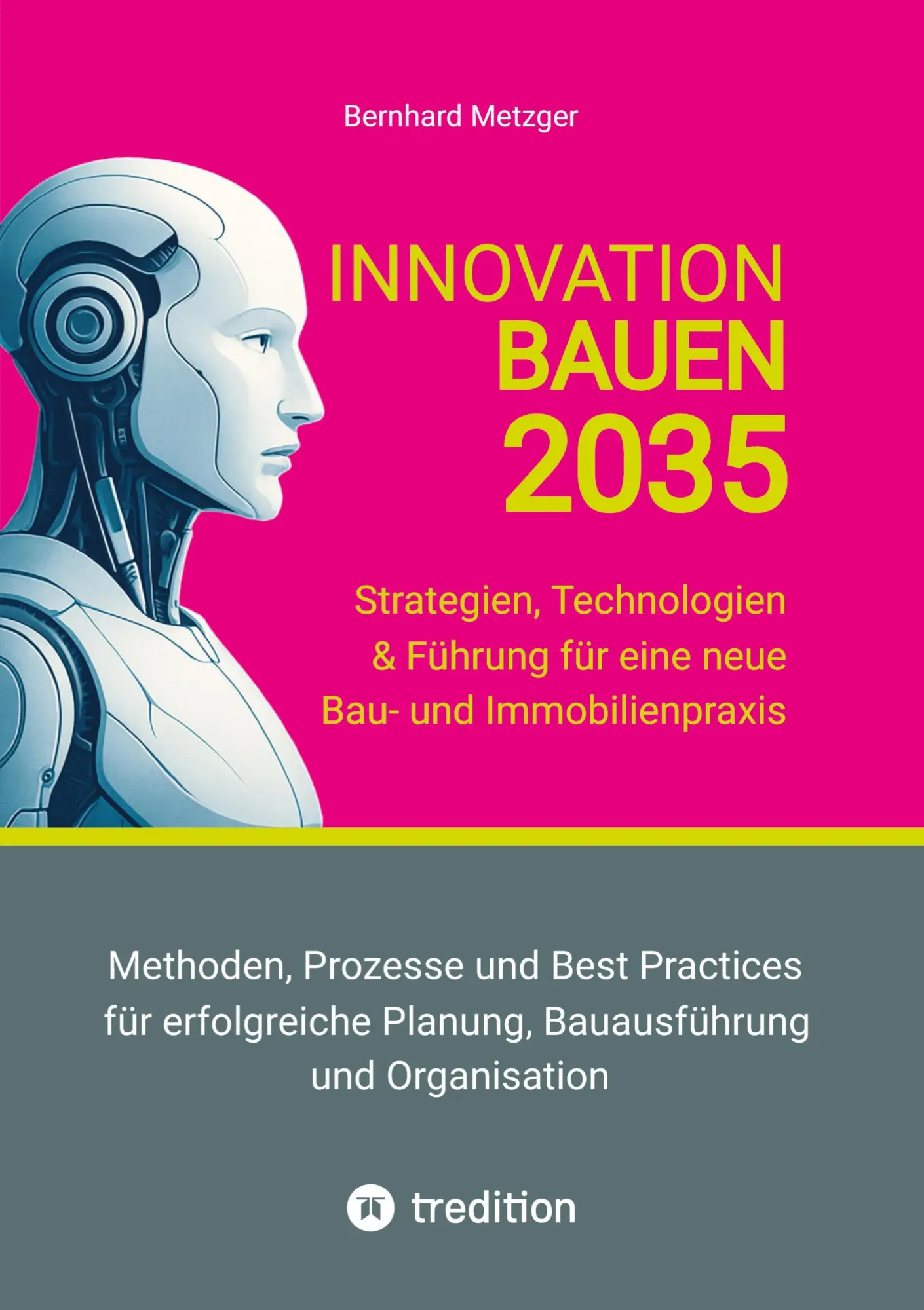 Cover: 9783384590022 | Innovation Bauen 2035 | Bernhard Metzger | Taschenbuch | 152 S. | 2025