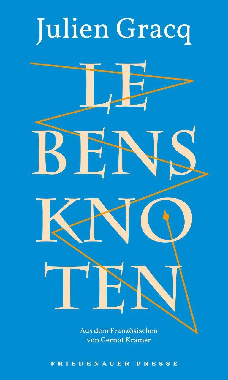 Cover: 9783751880022 | Lebensknoten | Julien Gracq | Buch | Friedenauer Presse Winterbuch