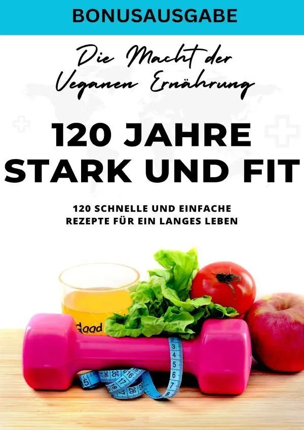 Cover: 9783759800022 | 120 Jahre Stark und Fit Die Macht der Veganen Ernährung - 120...