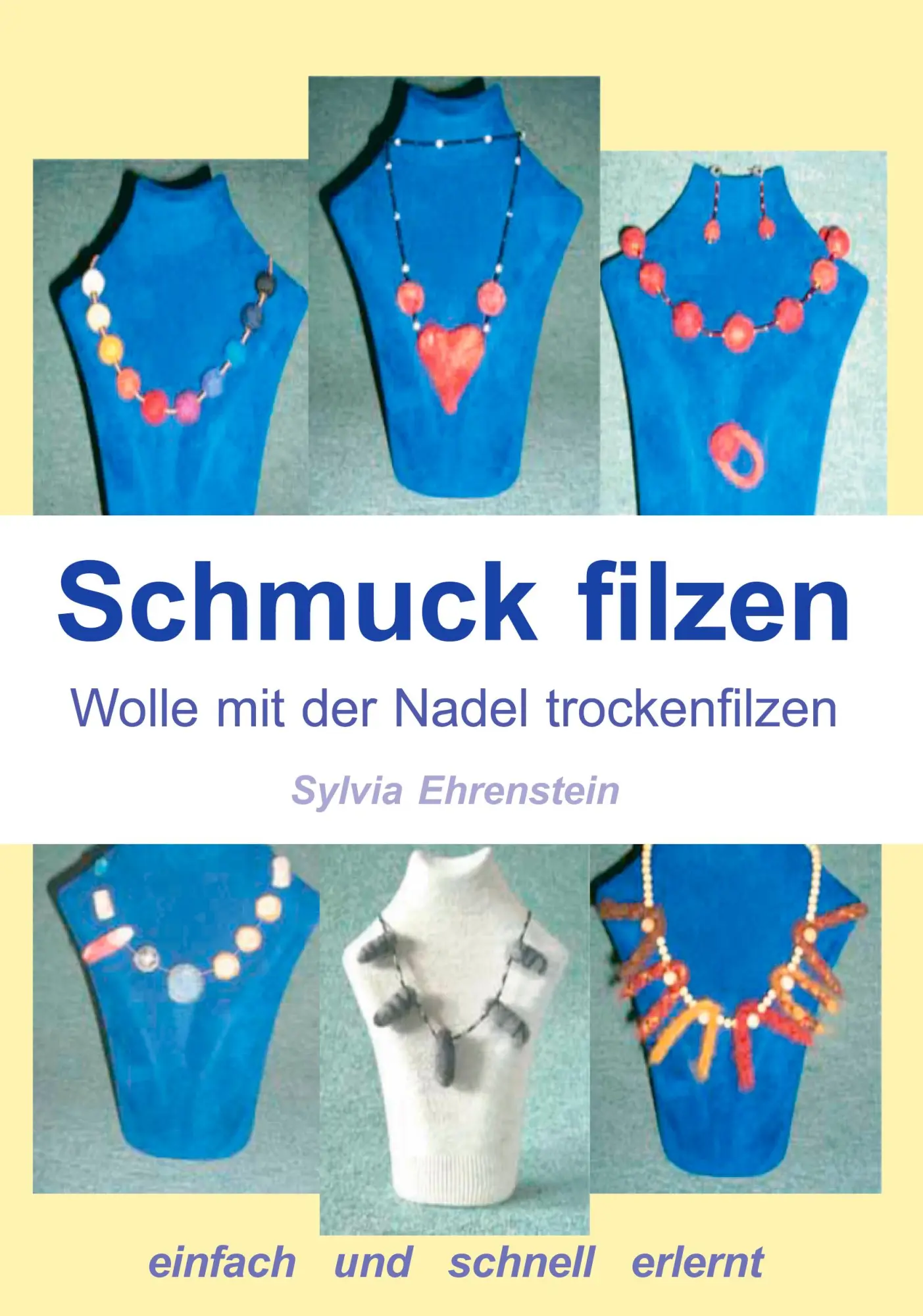 Cover: 9783833430022 | Schmuck filzen | Wolle mit der Nadel trockenfilzen | Sylvia Ehrenstein