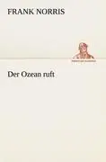Cover: 9783842410022 | Der Ozean ruft | Frank Norris | Taschenbuch | 168 S. | Deutsch | 2012