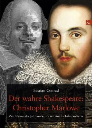 Cover: 9783957800022 | Der wahre Shakespeare: Christopher Marlowe | Bastian Conrad | Buch