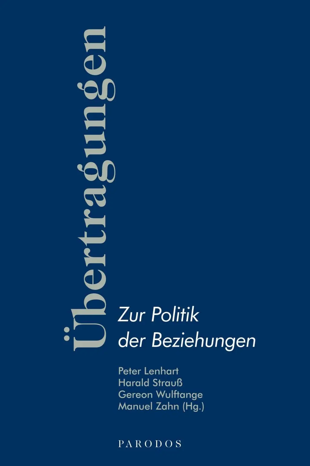 Cover: 9783968240022 | Übertragungen - Zur Politik der Beziehungen | Peter Lenhart | Buch