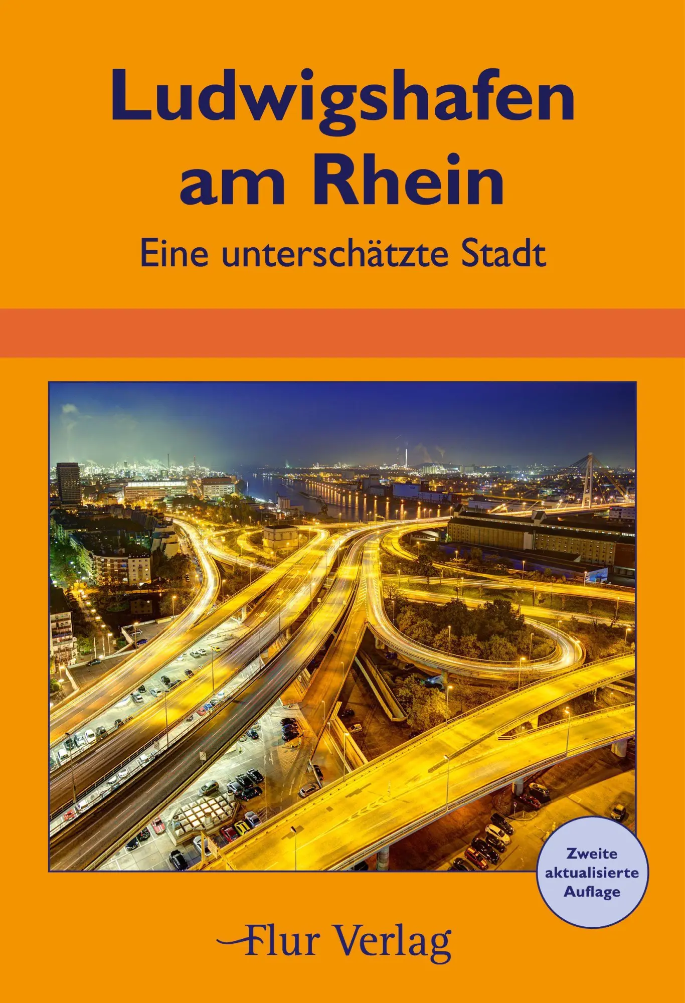 Cover: 9783989650022 | Ludwigshafen am Rhein | Eine unterschätzte Stadt | Alexandra Beilharz