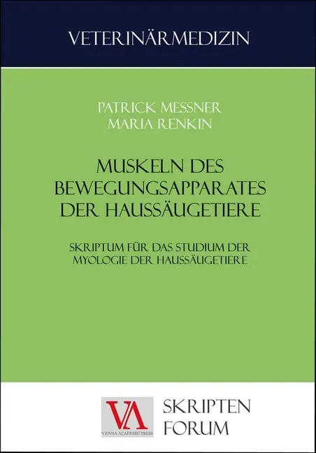 Cover: 9783990610022 | Muskulatur des Bewegungsapparates der Haussäugetiere | Messner (u. a.)