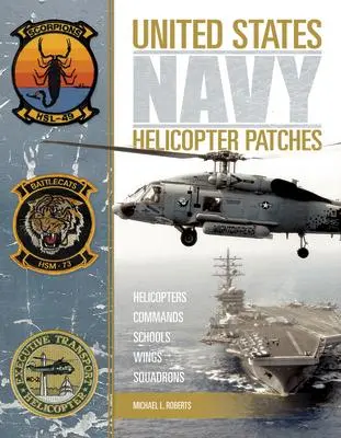 Cover: 9780764350122 | United States Navy Helicopter Patches | Michael L Roberts | Buch