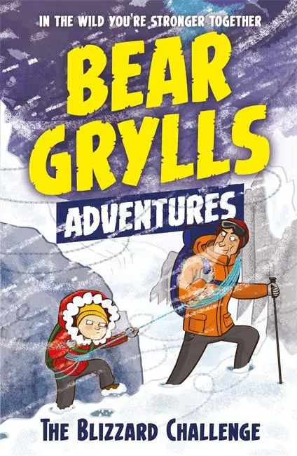 Cover: 9781786960122 | A Bear Grylls Adventure 1: The Blizzard Challenge | Bear Grylls | Buch