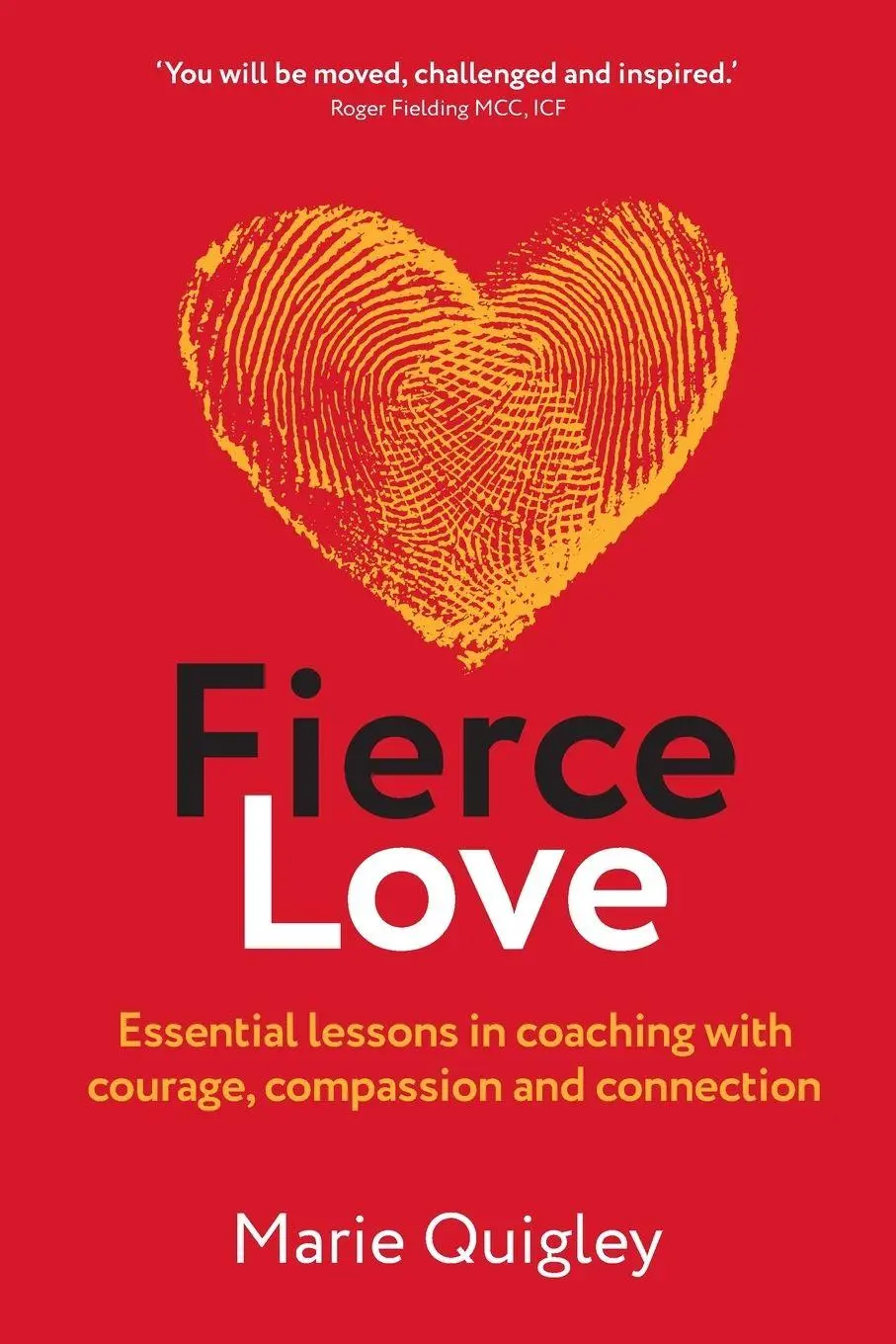 Cover: 9781917490122 | Fierce Love | Marie Quigley | Taschenbuch | Englisch | 2026