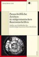 Cover: 9783034010122 | Paraschriftliche Zeichen in südgermanischen Runeninschriften | Graf