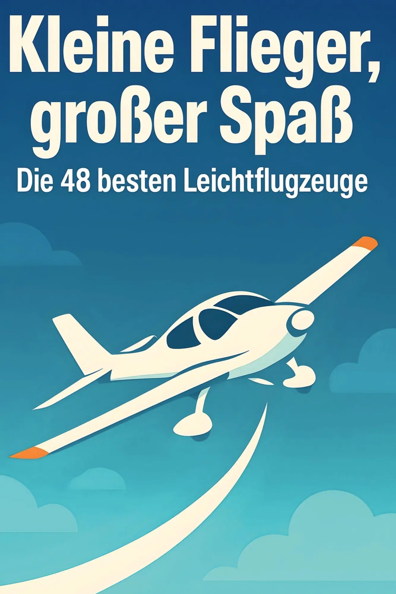 Cover: 9783695370122 | Kleine Flieger, großer Spaß | Die 48 besten Leichtflugzeuge | Maier