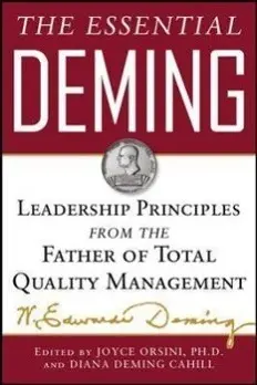 Cover: 9780071790222 | The Essential Deming: Leadership Principles from the Father of Quality Cover: 9780071790222 | The Essential Deming: Leadership Principles from the Father of Quality