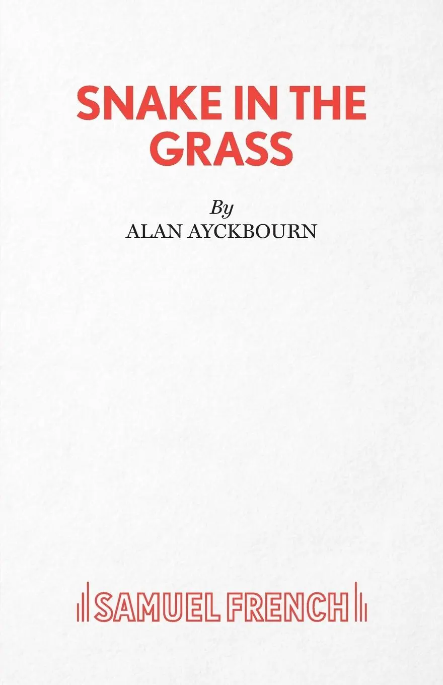 Cover: 9780573030222 | Snake in the Grass | Alan Ayckbourn | Taschenbuch | Paperback | 2017