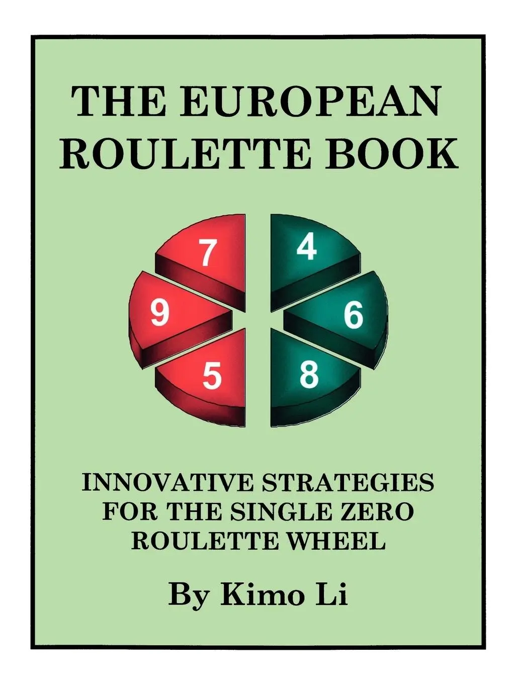 Cover: 9781425110222 | The European Roulette Book | Kimo Li | Taschenbuch | Englisch | 2007