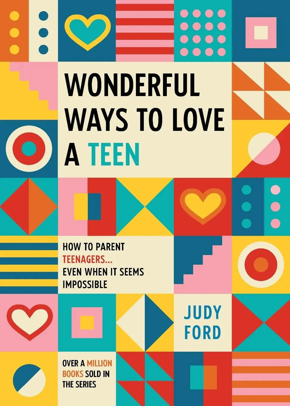 Cover: 9781684810222 | Wonderful Ways to Love a Teen | Judy Ford | Taschenbuch | Englisch