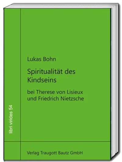 Cover: 9783689110222 | Spiritualität des Kindseins | Lukas Bohn | Taschenbuch | libri virides