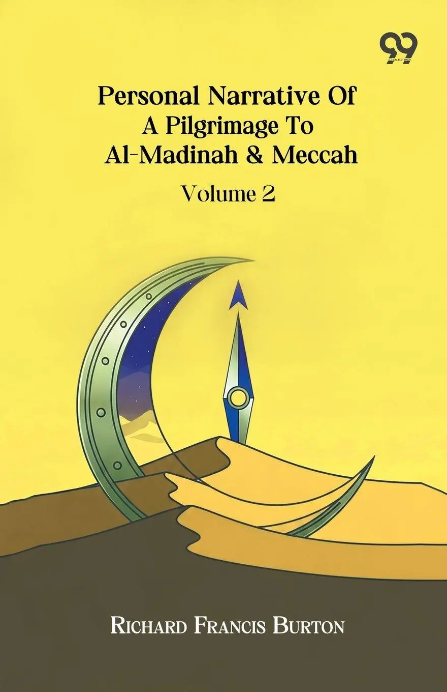 Cover: 9789374830222 | Personal Narrative Of A Pilgrimage To Al-Madinah &amp; Meccah Volume 2
