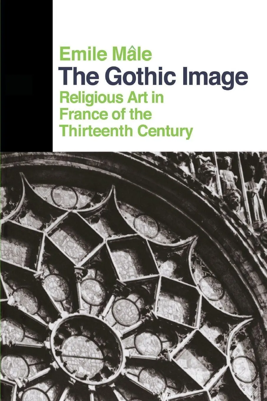 Cover: 9780064300322 | The Gothic Image | Religious Art In France Of The Thirteenth Century