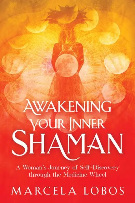 Cover: 9781401960322 | Awakening Your Inner Shaman | Marcela Lobos | Taschenbuch | Englisch