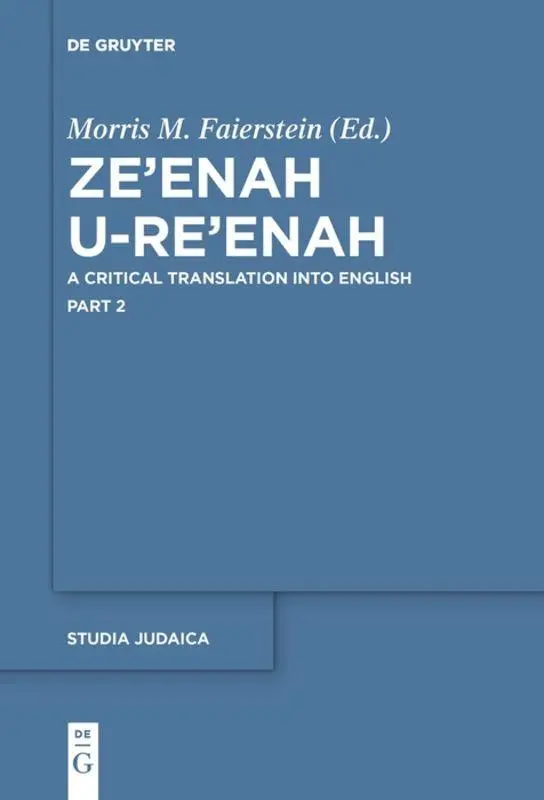 Cover: 9783110460322 | Ze'enah u Re'enah | Morris Michael Faierstein | Taschenbuch | ISSN