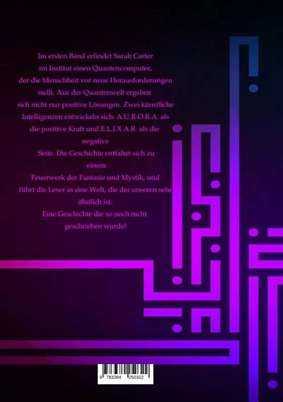 Rückseite: 9783384250322 | A.U.R.O.R.A vs. E.L.I.X.A.R. Das Duell der künstlichen Intelligenzen