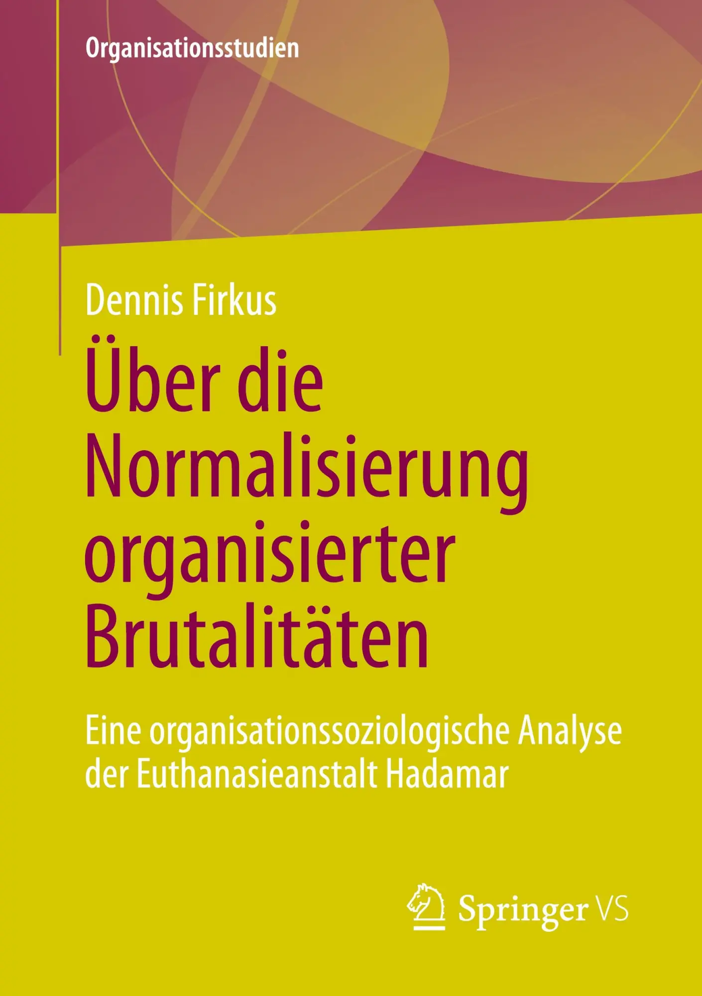 Cover: 9783658340322 | Über die Normalisierung organisierter Brutalitäten | Dennis Firkus