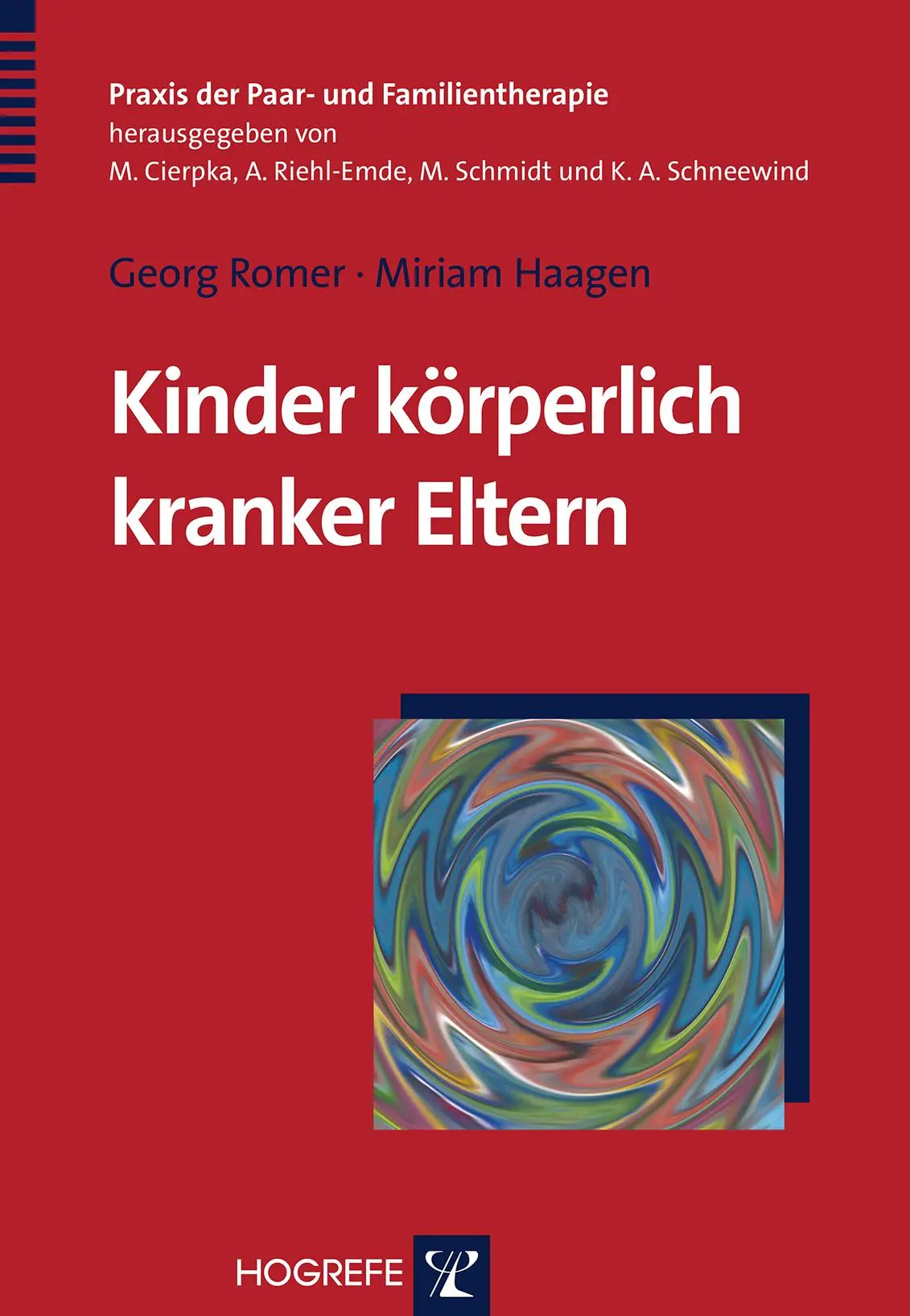 Cover: 9783801720322 | Kinder körperlich kranker Eltern | Georg/Haagen, Miriam Romer | Buch Cover: 9783801720322 | Kinder körperlich kranker Eltern | Georg/Haagen, Miriam Romer | Buch