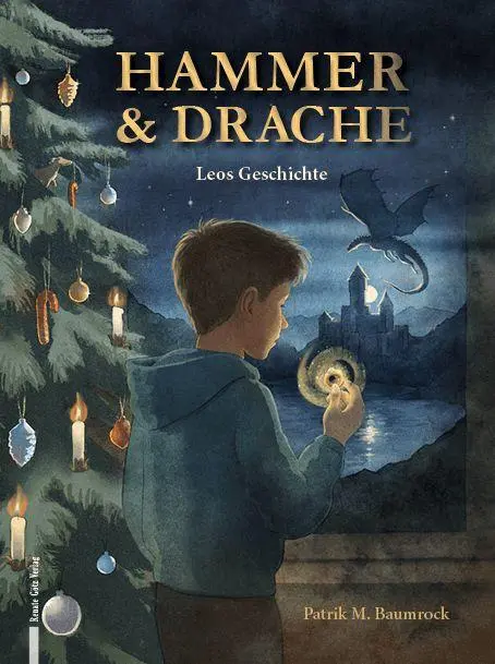 Cover: 9783991500322 | Hammer &amp; Drache | Leos Geschichte | Patrik Baumrock | Buch | Deutsch