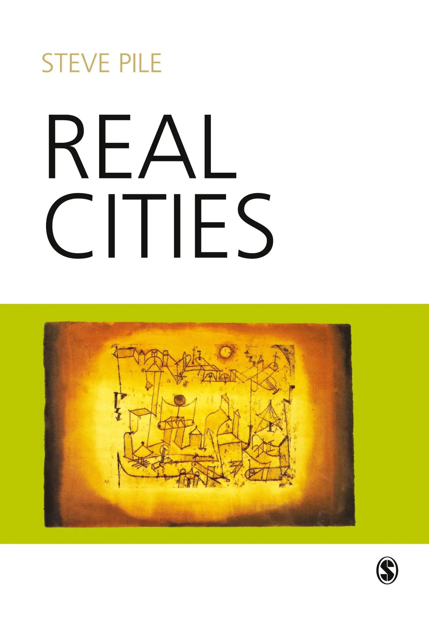 Cover: 9780761970422 | Real Cities | Modernity, Space and the Phantasmagorias of City Life