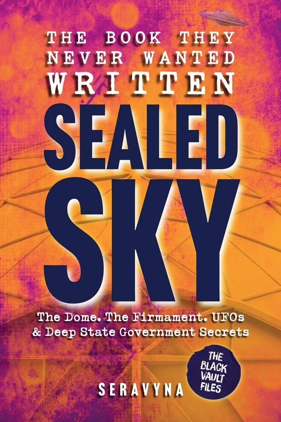 Cover: 9781069790422 | The Book They Never Wanted Written | Sealed Sky | Seravyna | Buch