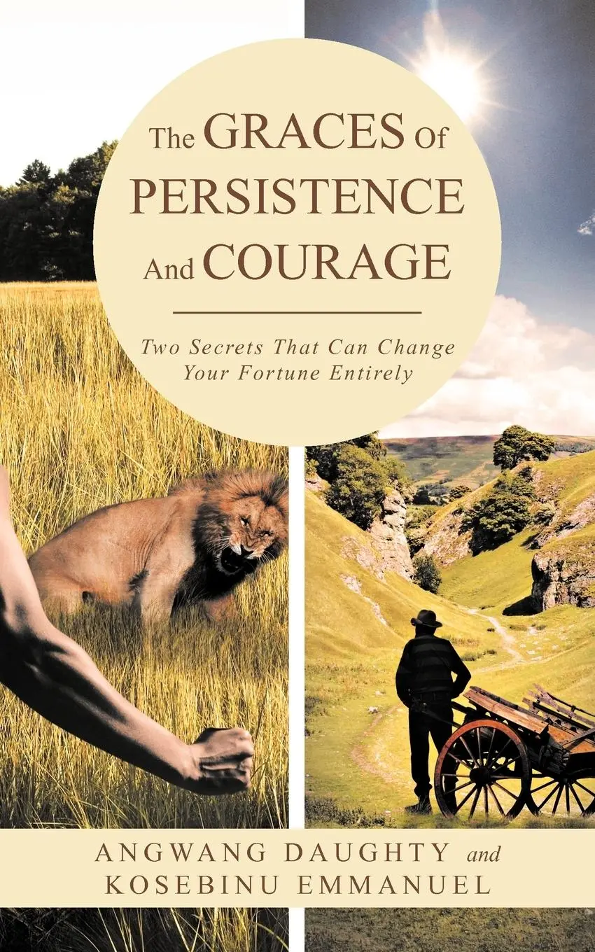 Cover: 9781466920422 | The Graces of Persistence and Courage | Angwang Daughty (u. a.) | Buch