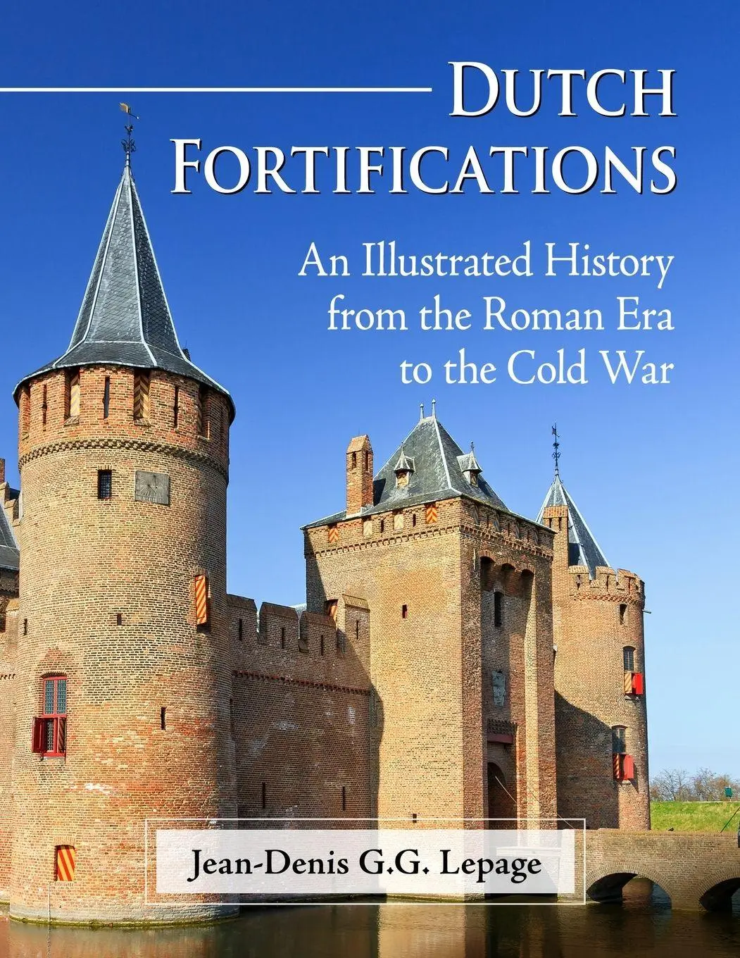 Cover: 9781476680422 | Dutch Fortifications | Jean-Denis G. G. Lepage | Taschenbuch | 2021