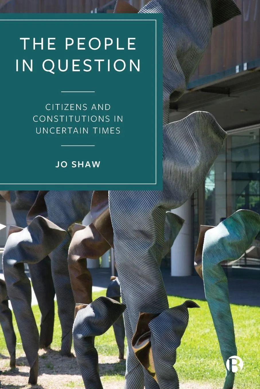 Cover: 9781529210422 | The People in Question | Citizens and Constitutions in Uncertain Times