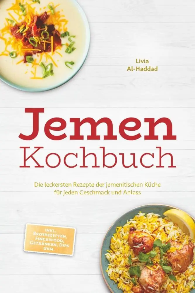 Cover: 9783757640422 | Jemen Kochbuch: Die leckersten Rezepte der jemenitischen Küche für...