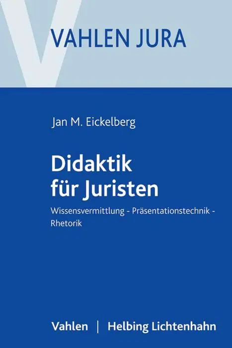 Cover: 9783800650422 | Didaktik für Juristen | Jan Martin Eickelberg | Taschenbuch | XXV