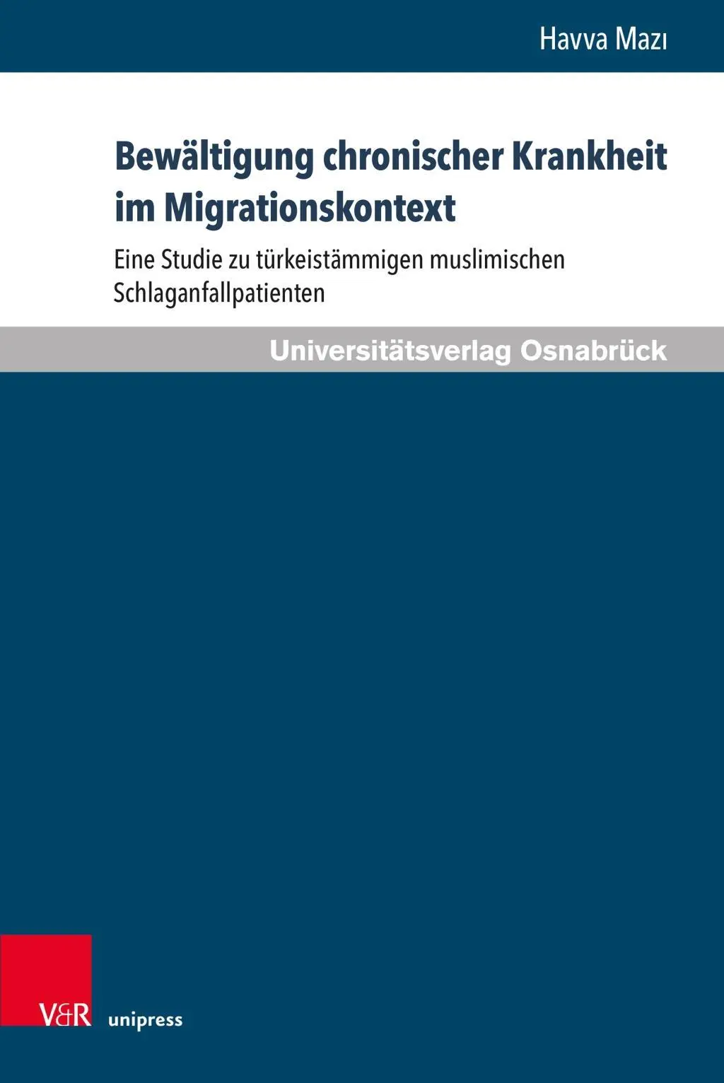Cover: 9783847110422 | Bewältigung chronischer Krankheit im Migrationskontext | Havva Mazi