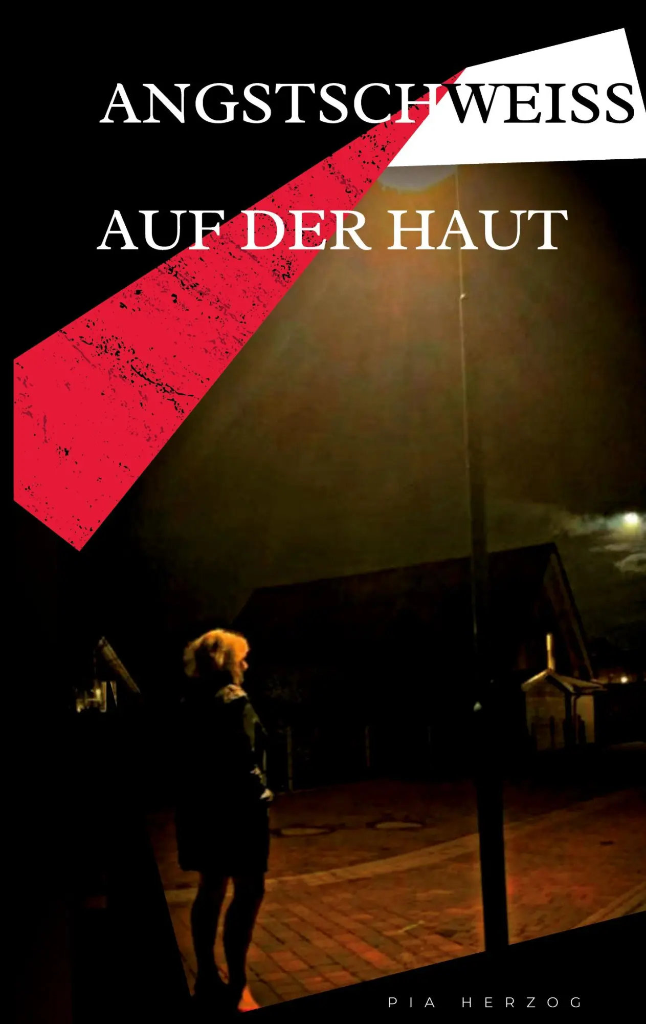 Cover: 9783985270422 | Angstschweiß auf der Haut | Roman | Pia Herzog | Taschenbuch | 92 S.
