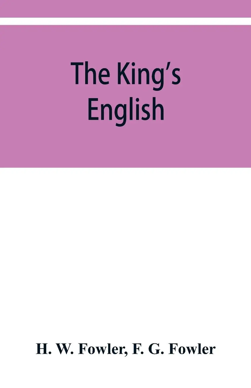 Cover: 9789353950422 | The King's English | H. W. Fowler (u. a.) | Taschenbuch | Englisch